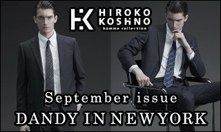 【HIROKO KOSHINO homme collection】 September issue DANDY IN NEW YORK 