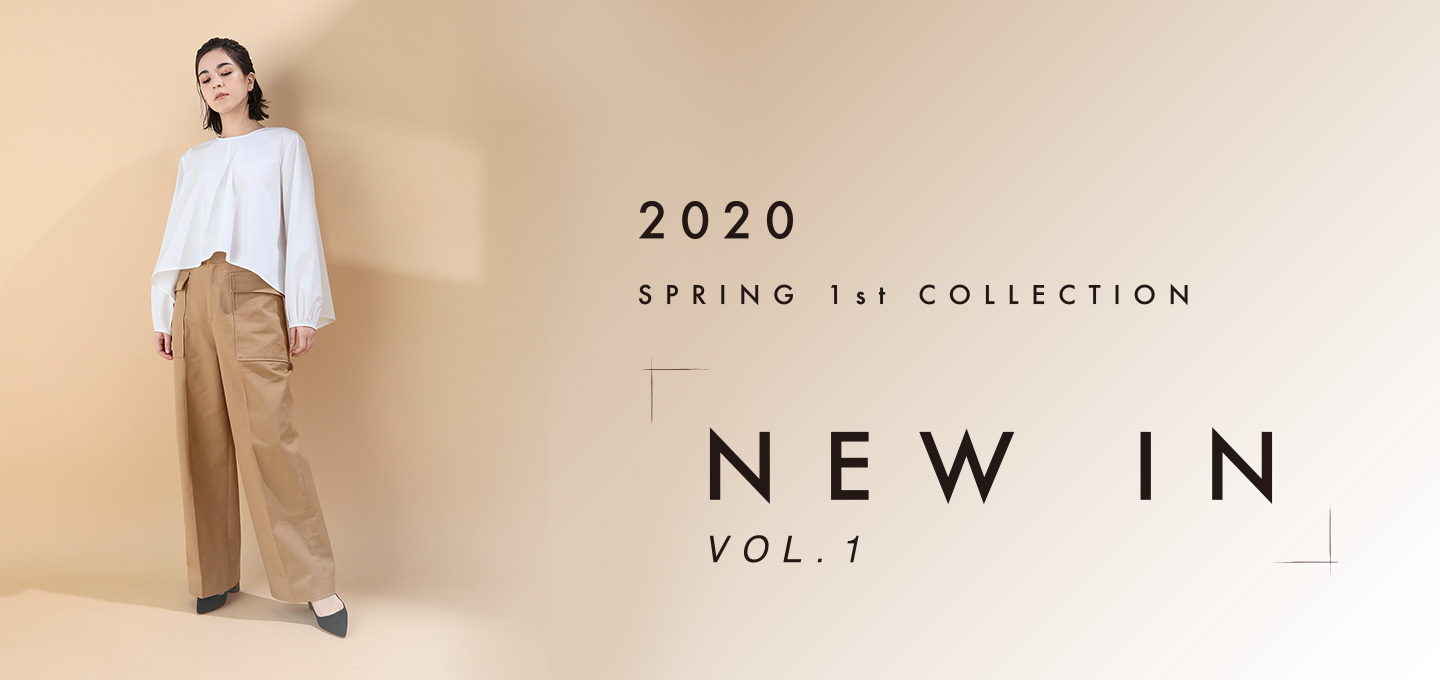 2020 SPING 1st COLLECTION［ NEW IN ］VOL.1