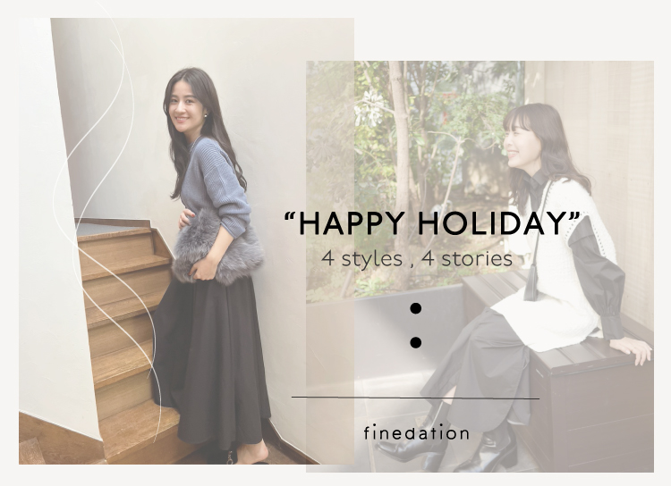 【 finedation 】 HAPPY HOLIDAY