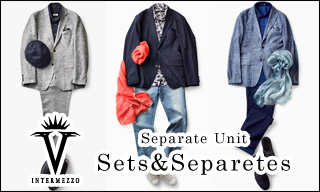  【インターメッツォ】Separate Unit 『Sets&Separetes』