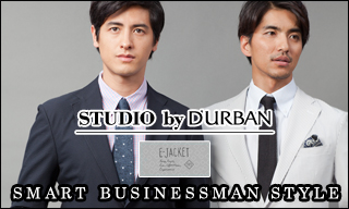 【スタジオバイダーバン】SMART BUSINESSMAN STYLE・SUMMER COLLECTION 2016
